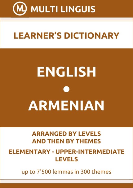 English-Armenian (Level-Theme-Arranged Learners Dictionary, Levels A1-B2) - Please scroll the page down!